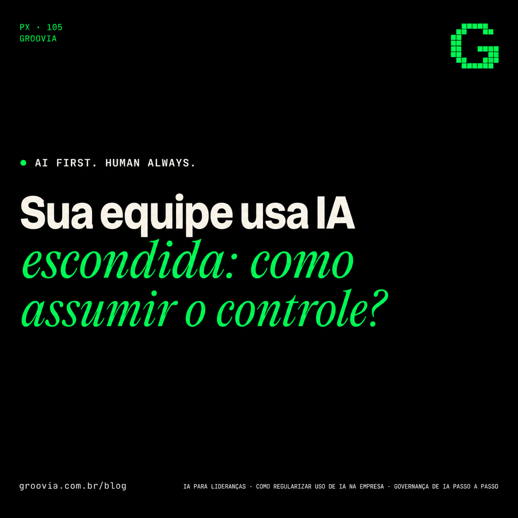 Capa do artigo Groovia: Sua equipe usa IA escondida: como assumir o controle?