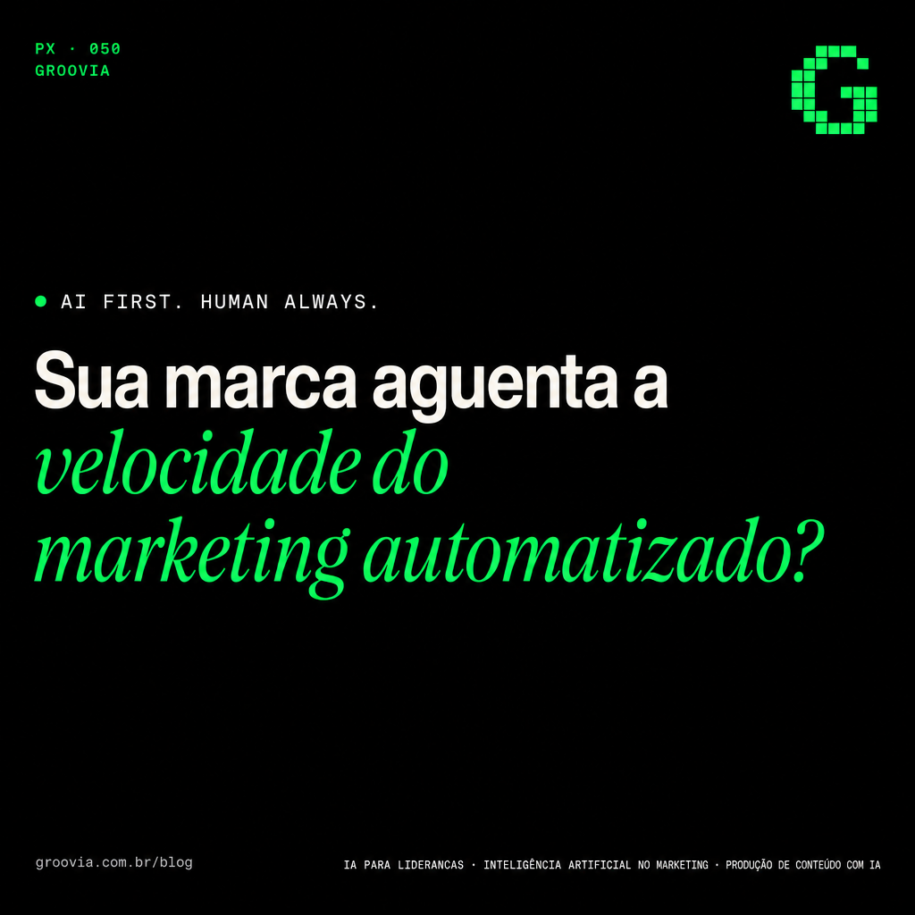 Capa do artigo Groovia: Sua marca aguenta a velocidade do marketing automatizado?