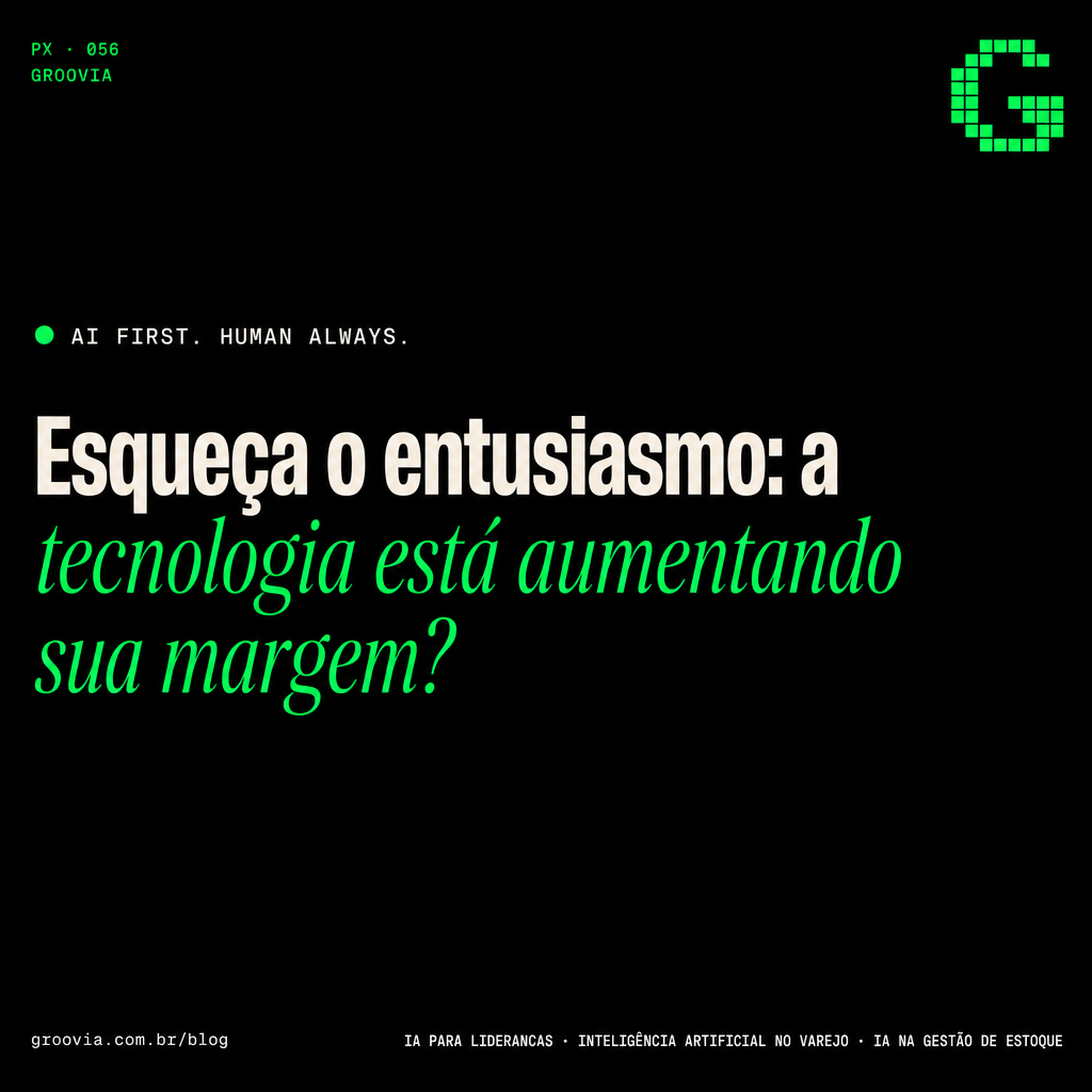 Capa do artigo Groovia: Esqueça o entusiasmo: a tecnologia está aumentando sua margem?